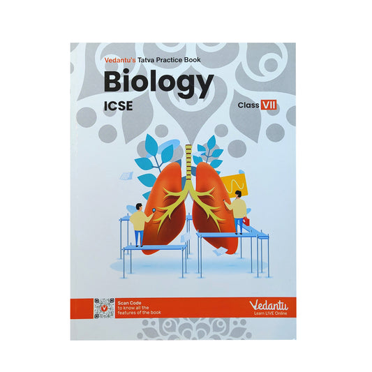 Vedantu ICSE Class 7 Biology Tatva Practice Book | With Chapterwise Questions Concept-Based Learning | Advanced Level HOTS Analysis Evaluation