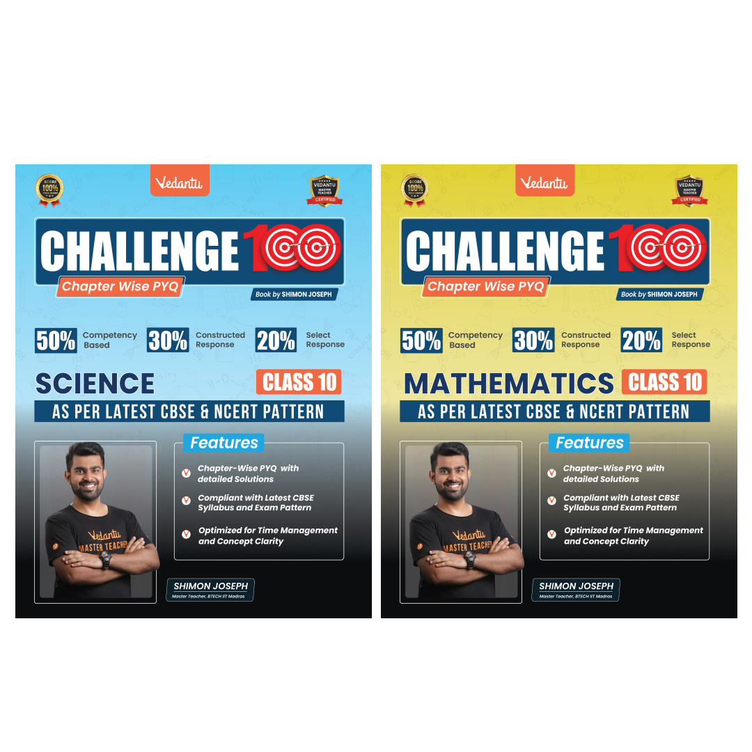 Vedantu Challenge 100 Science & Mathematics Class 10 Books Set Of 2 | CBSE Chapter-wise PYQ with Solutions | NCERT Based | 2026 Exam Prep Guide | Competency-Based | Objective & Subjective Questions | Practice Book by Shimon Joseph | Score Booster Series