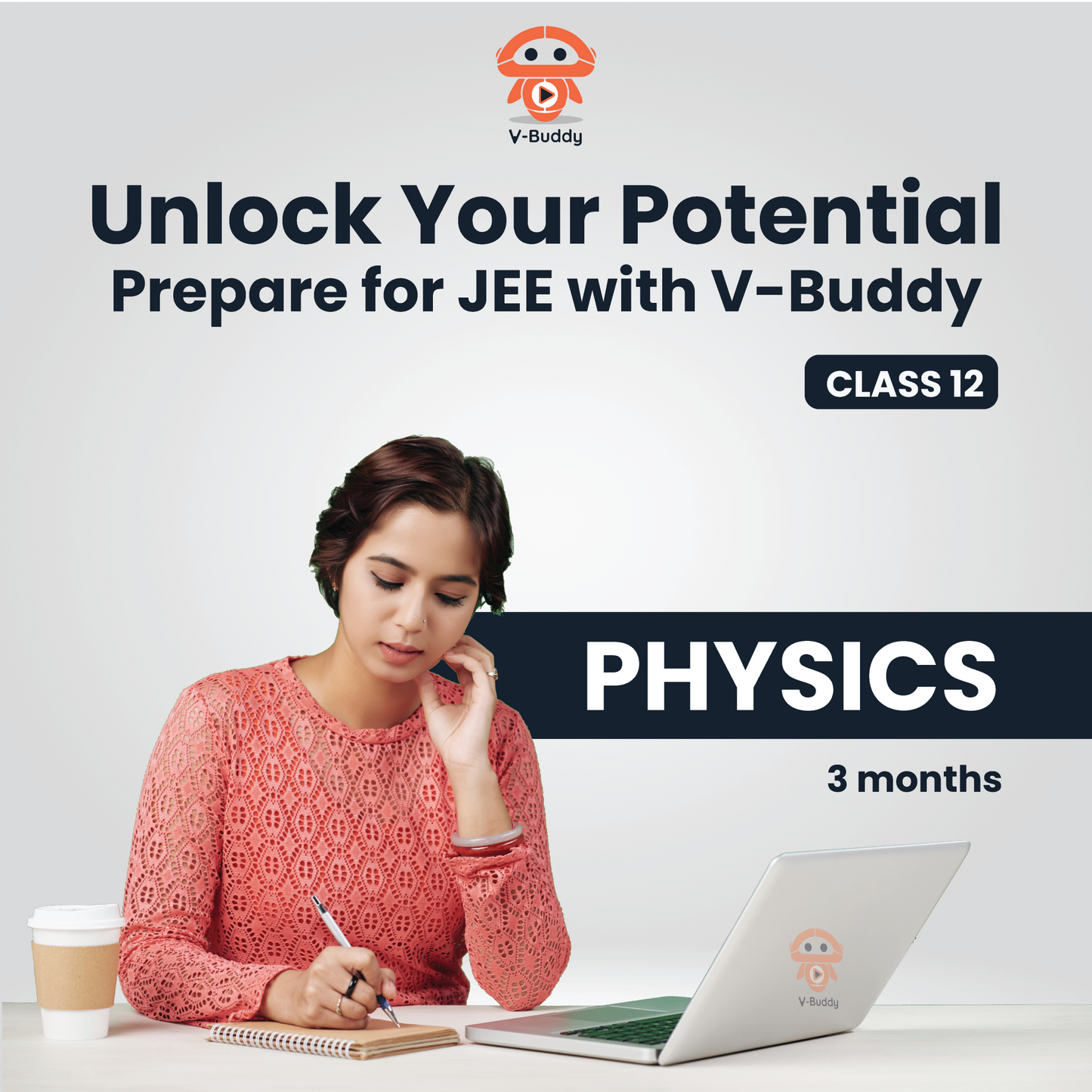 JEE MAINS + Advanced - V - Buddy - Grade 12 - Physics (3 Months)