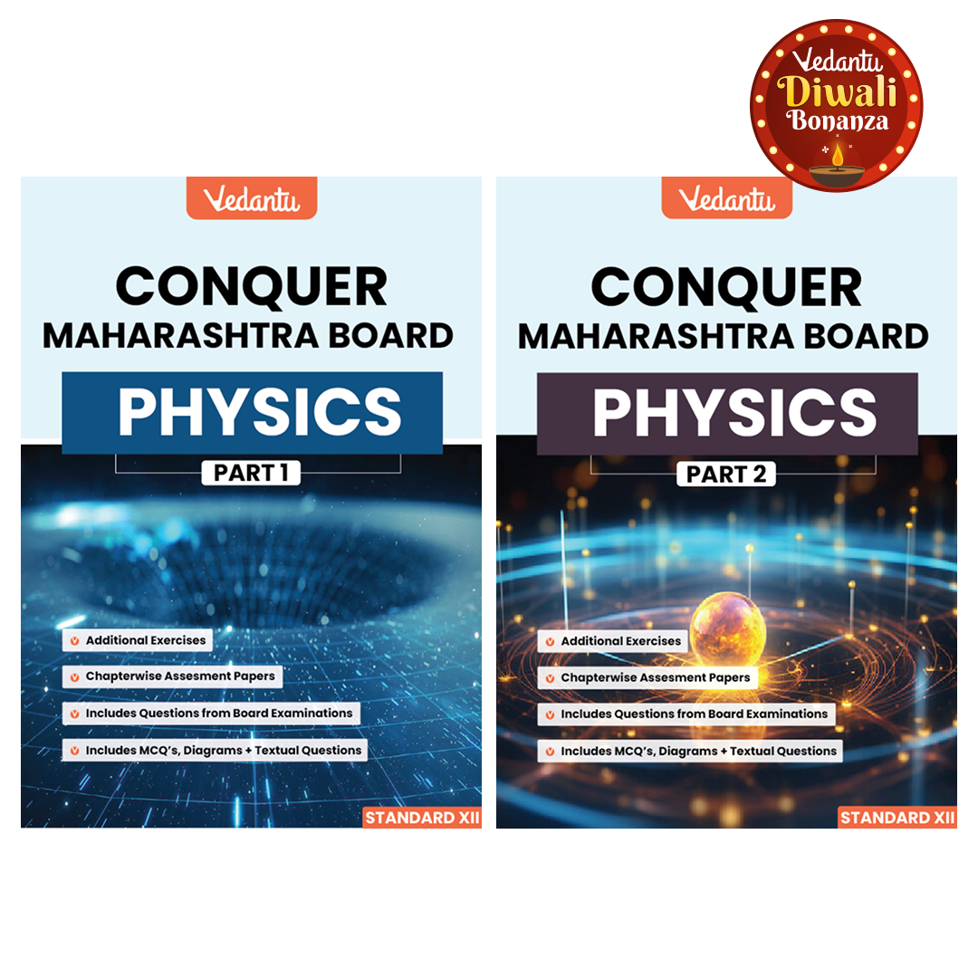 Vedantu Conquer Maharashtra Board Physics Book Part 1 & 2 | Standard XII | HSC Class 12 Textbook with Board Exam Questions, MCQs, Diagrams & Chapterwise Assessments | Latest Edition