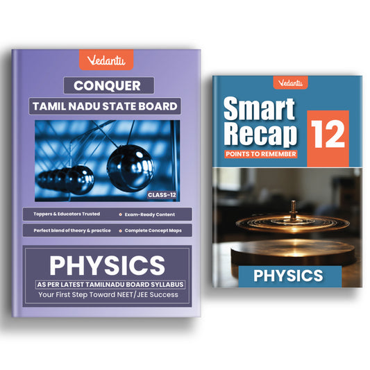 Vedantu Class 12 Conquer Physics – Tamil Nadu State Board | Also Includes Smart Recap Book for Master Practice | Solved Textbook Questions, Numerical Problems & MCQs, PTA & Govt Questions | NEET & JEE Focused