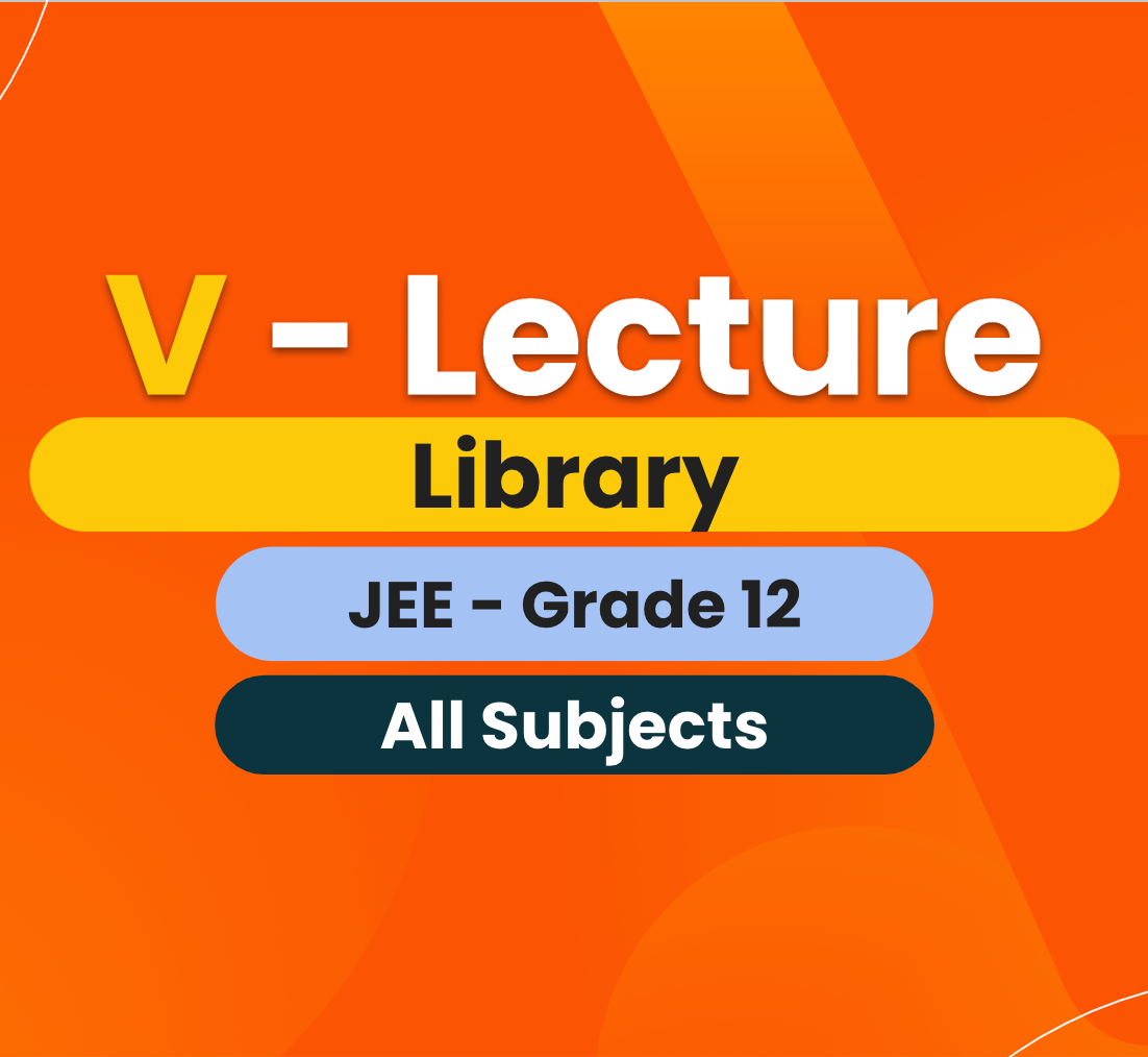 JEE MAINS + JEE Advanced - V - Buddy (COMBO) - Grade 12th - All Subjects (3 Months)