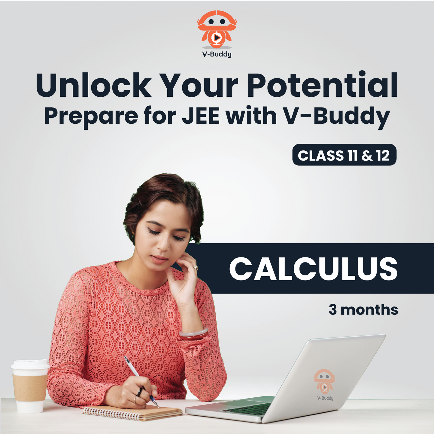 JEE MAINS + Advanced - V-Buddy - Grade 11 & 12 - Complete Calculus (3 Months)