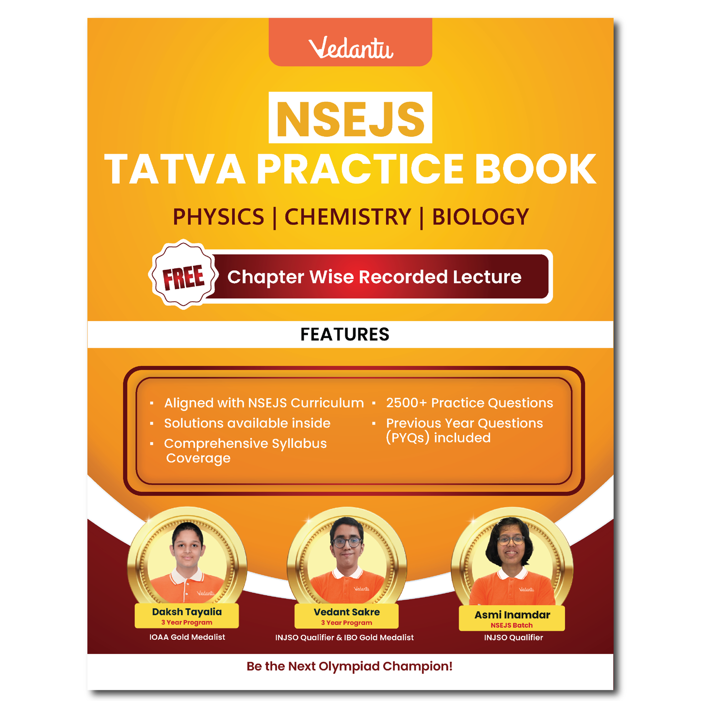 Vedantu NSEJS Tatva Practice Book – Subject Covered Physics, Chemistry, Biology | Chapterwise Practice & PYQs | Includes Free Recorded Olympiad Lectures