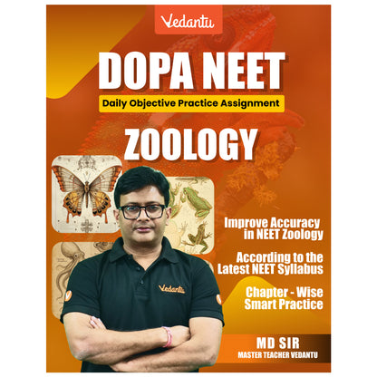 Vedantu DOPA NEET Zoology Daily Objective Practice Assignment Book | Chapter-Wise MCQs, Diagram-Based Questions and Answer Keys | Latest NEET Syllabus | For Class 11, Class 12 and Droppers