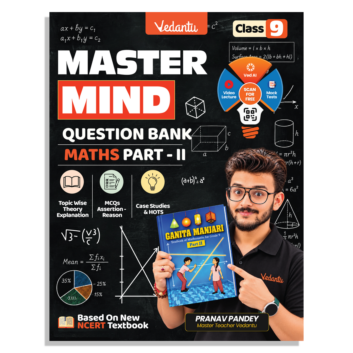 [Pre-Order] Vedantu Master Mind CBSE Class 9 Maths Part 2 Question Bank | Based on New NCERT Ganita Manjari Textbook | Topicwise Theory, MCQs, Assertion Reason, Case Studies & HOTS | By Pranav Pandey