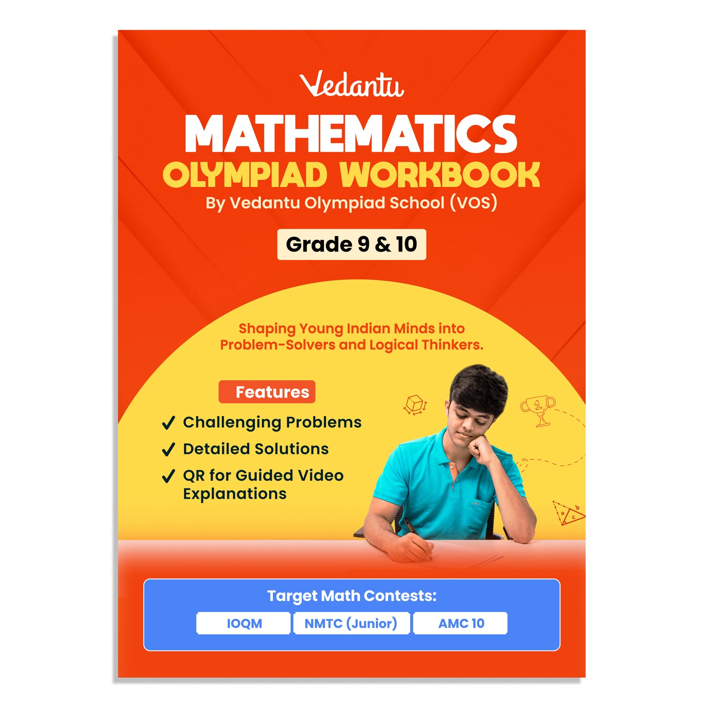 Vedantu Mathematics Olympiad Workbook for Grade 9 & 10 | Challenging Problems & MCQs | Answer Keys & Detailed Solutions | 560+ QR Video Explanations | IOQM, NMTC (Junior), AMC 10 Preparation