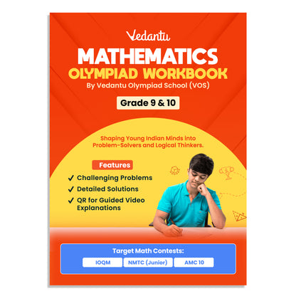 Vedantu Mathematics Olympiad Workbook for Grade 9 & 10 | Challenging Problems & MCQs | Answer Keys & Detailed Solutions | 560+ QR Video Explanations | IOQM, NMTC (Junior), AMC 10 Preparation