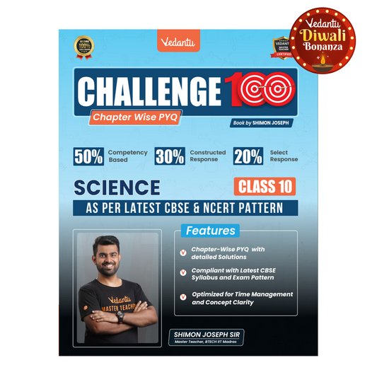 Vedantu Challenge 100 Science Class 10 Book | CBSE Chapter-wise PYQ with Solutions | NCERT Based | 2026 Exam Prep Guide | Competency-Based | Objective & Subjective Questions | Practice Book by Shimon Joseph | Score Booster Series