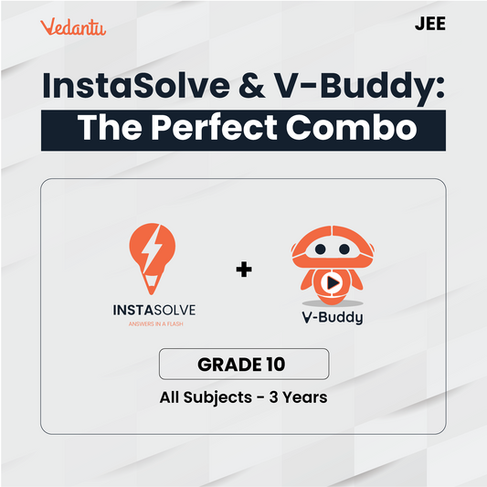 JEE MAINS + Advanced - V - Buddy + Instasolve (COMBO) - (Grade 10 + JEE) - All Subjects (3 Years)