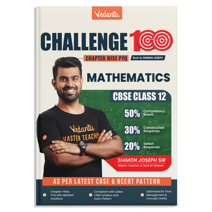 Vedantu Challenge 100 – CBSE Class 12 Mathematics | Fully Solved PYQs, MCQs, Case-Based & Long Questions | Latest Syllabus & Exam Format | Time-Managed & Concept-Focused | By Shimon Joseph