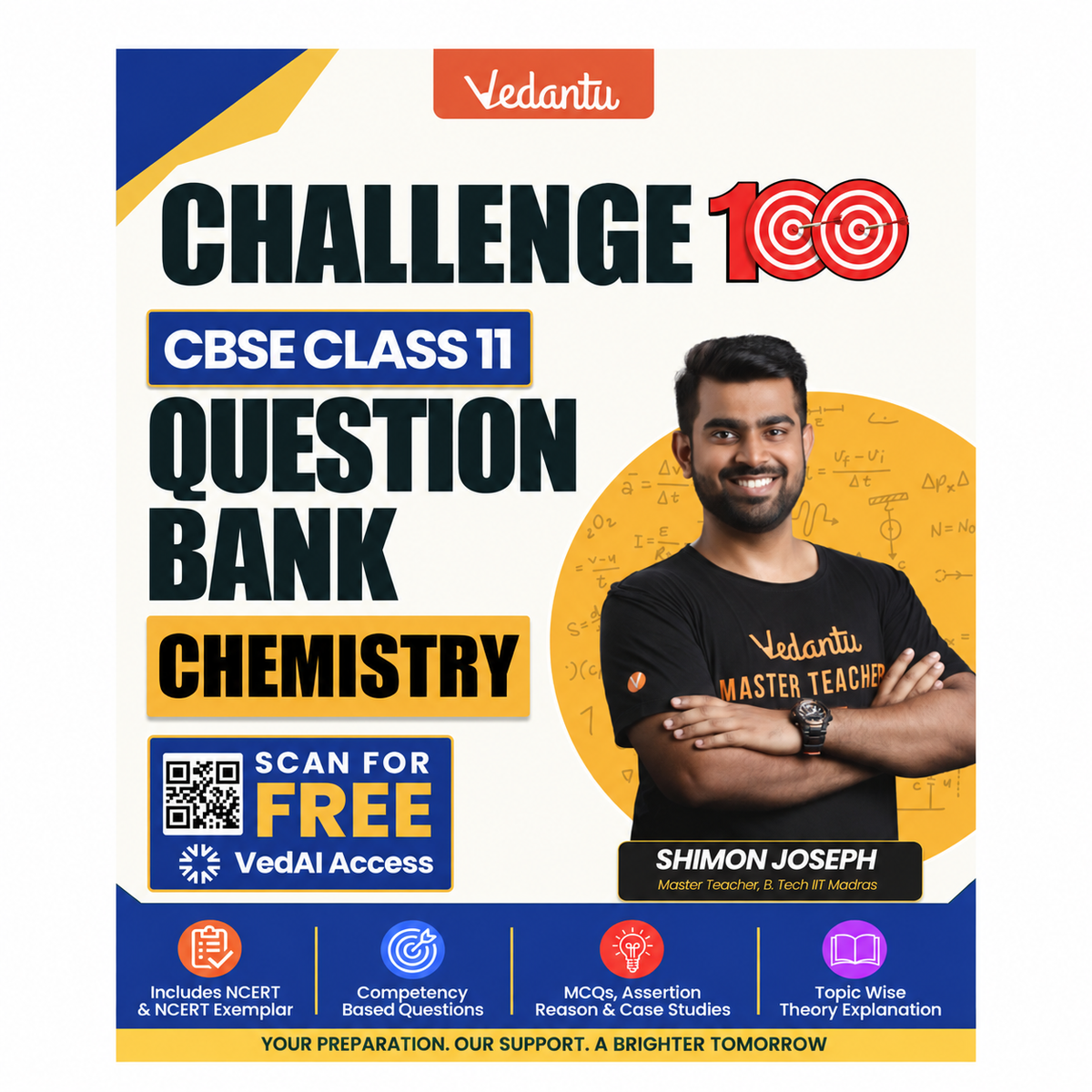 Vedantu Challenge 100 CBSE Class 11 Chemistry Question Bank | NCERT & NCERT Exemplar | Competency-Based Questions, MCQs, Assertion-Reason & Case Studies | Free VedAI Access | By Shimon Joseph