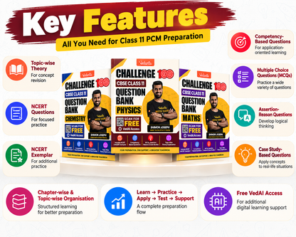 Vedantu Challenge 100 CBSE Class 11 Physics, Chemistry & Maths Question Bank Combo | NCERT & NCERT Exemplar | Competency-Based Questions, MCQs, Assertion-Reason & Case Studies | Free VedAI Access | By Shimon Joseph