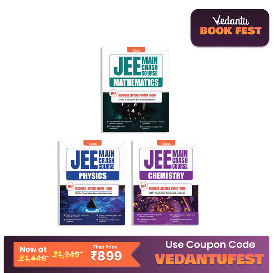 Vedantu JEE Main 2025 Crash Course Book Set Of 3 – Physics, Chemistry, Mathematics | Latest Syllabus | Includes Free Recorded Course