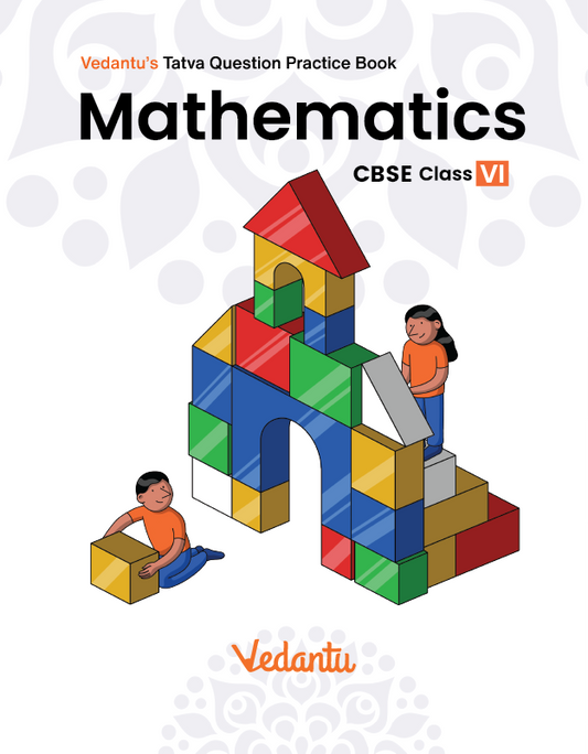 Vedantu Tatva Practice Book (Grade 6) - Math - CBSE