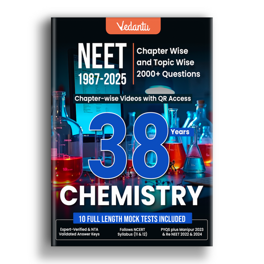 Vedantu 38 Years NEET Chemistry (1987–2025) Previous Year Questions Book | Chapter & Topic Wise PYQs | 2000+ Questions, QR Video Solutions, 10 Mock Tests | NCERT Based for 2026 Exam