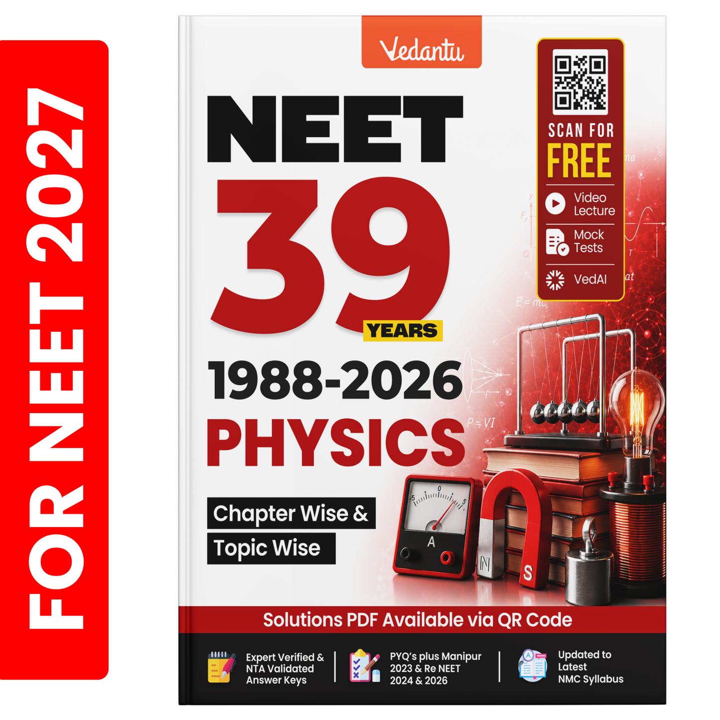Vedantu NEET 39 Years Physics Previous Year Question Book (1988–2026) | Chapter-Wise & Topic-Wise PYQs | Expert Verified & NTA Validated Answer Keys | Updated NMC Syllabus | Solutions PDF via QR Code