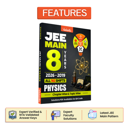 Vedantu JEE Main Physics 8 Years Previous Year Questions 2026–2019 | All 162 Shifts | Chapter-Wise & Topic-Wise PYQ Book with Answer Keys & QR Code Solutions
