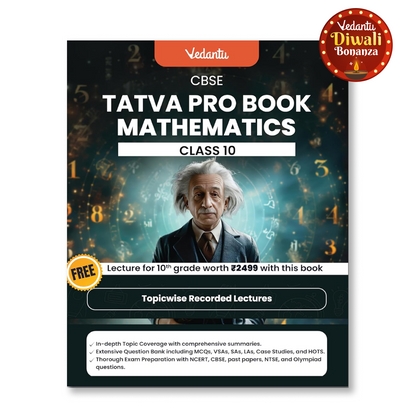 Vedantu Tatva Pro Question Bank Book CBSE Class 10 Mathematics Chapterwise - Topicwise Theory and Previous Year Questions | Free CBSE Class 10 Year Long Recorded Course