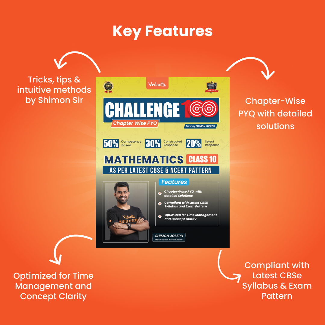 Vedantu Challenge 100 Mathematics Class 10 Book | CBSE Chapter-wise PYQ with Solutions | NCERT Based | 2026 Exam Prep Guide | Competency-Based | Objective & Subjective Questions | Practice Book by Shimon Joseph | Score Booster Series