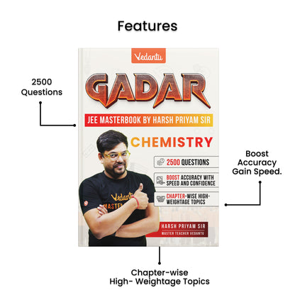Vedantu Gadar Chemistry Book For JEE Main 2026 | By Harsh Priyam Sir | Chapterwise Formulas, High Weightage Topic Questions, Diagram Based Problems, QR Video Solutions, 2500+ Practice for Accuracy & Speed