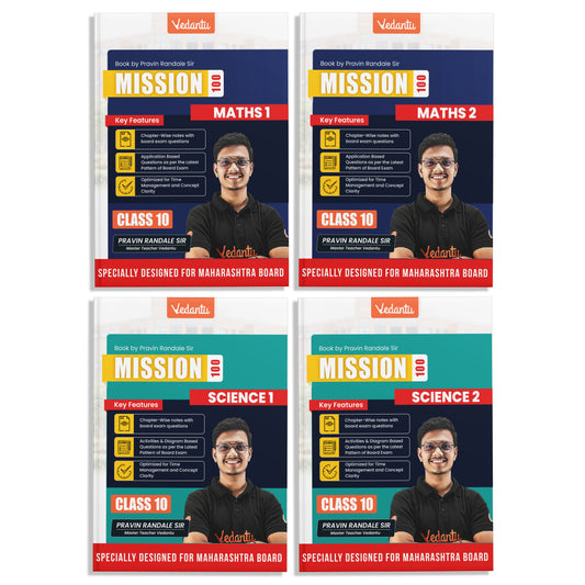 Vedantu Mission 100 – CBSE Class 10 Science & Mathematics (1 & 2) Combo Set Of 4 | Designed for MH Board Pattern | Chapter-Wise Notes, Board Questions, MCQs, Activities, Diagrams & Latest Exam Pattern | By Pravin Randale Sir