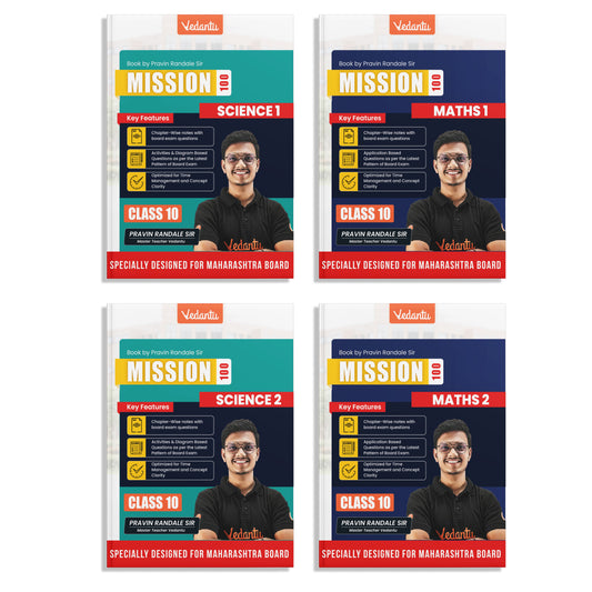 Vedantu Mission 100 – CBSE Class 10 Science & Mathematics (1 & 2) Combo Set Of 4 | Designed for MH Board Pattern | Chapter-Wise Notes, Board Questions, MCQs, Activities, Diagrams & Latest Exam Pattern | By Pravin Randale Sir
